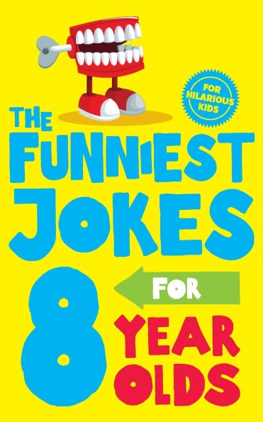 The Funniest Jokes for 8 Year Olds