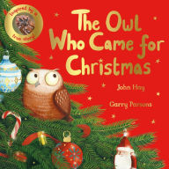 Title: The Owl Who Came for Christmas, Author: John Hay