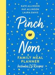 Title: Pinch of Nom Family Meal Planner, Author: Kate Allinson