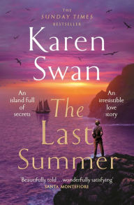 The Last Summer: A wild, romantic tale of opposites attract...