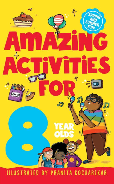 Amazing Activities for 8 Year Olds: Spring and Summer!