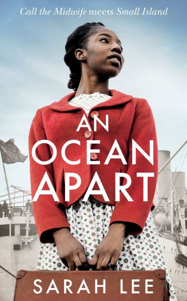 An Ocean Apart: Historical Fiction Inspired by Real Life Stories of the Windrush Generation