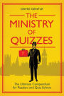 The Ministry of Quizzes: The Ultimate Compendium for Puzzlers and Quiz-solvers