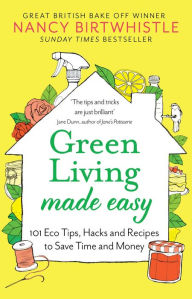 Downloading ebooks to ipad 2 Green Living Made Easy: 101 Eco Tips, Hacks and Recipes to Save Time and Money 9781529088380 in English CHM