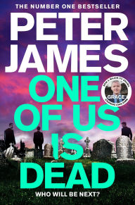 Title: One of Us Is Dead, Author: Peter James