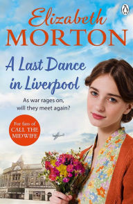 Title: A Last Dance in Liverpool, Author: Elizabeth Morton
