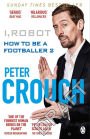 I, Robot: How to Be a Footballer 2