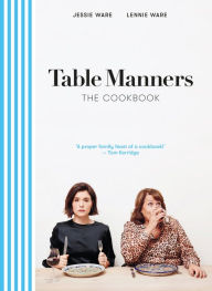 Ebooks free download from rapidshare Table Manners: The Cookbook 