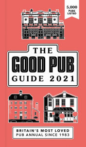 Free downloadable books pdf format The Good Pub Guide 2021: Britain's Most Loved Pub Annual Since 1983 PDB CHM RTF 9781529106503 by Ebury Press English version