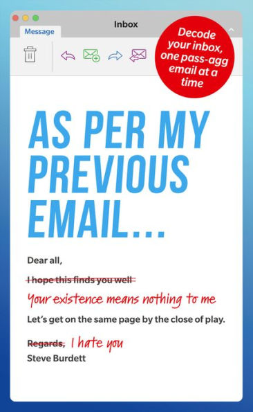 As Per My Previous Email ...: Decode Your Inbox, One Pass-Agg Message At A Time