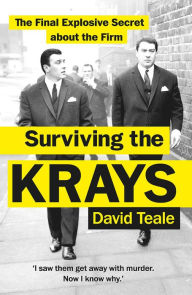 Online books free to read no download Surviving the Krays: The Final Explosive Secret about the Firm (English Edition) MOBI PDF RTF 9781529108071 by David Teale