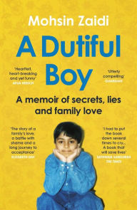 Free english book download A Dutiful Boy: A Memoir of Secrets, Lies and Family Love