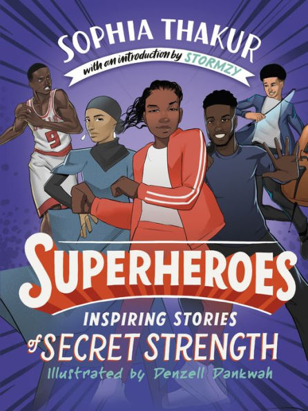 Superheroes: Inspiring Stories of Secret Strength