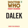 Doctor Who: Dalek: 9th Doctor Novelisation
