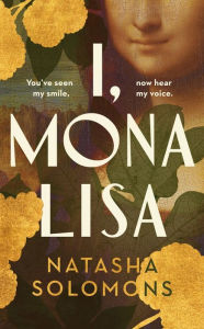 Best ebook to download I, Mona Lisa by Natasha Solomons 9781529151305