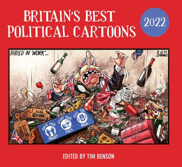 Britain's Best Political Cartoons 2022 by Tim Benson, Paperback ...