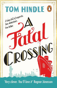 Free download ebook for iphone 3g A Fatal Crossing English version by Tom Hindle, Tom Hindle 