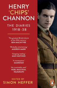 Title: Henry 'Chips' Channon: The Diaries (Volume 1): 1918-38, Author: Chips Channon