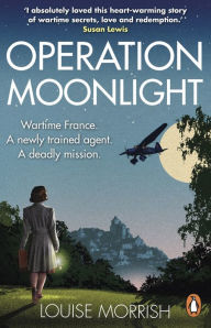 Title: Operation Moonlight, Author: Louise Morrish