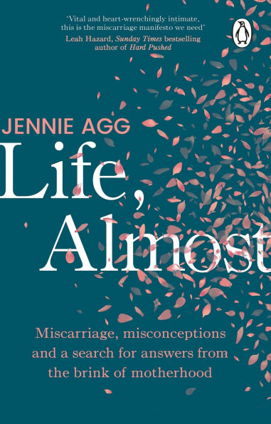 Life, Almost: Miscarriage, misconceptions and a search for answers from the brink of motherhood