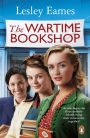 The Wartime Bookshop: The first in a heart-warming WWII saga series about community and friendship, from the bestselling author