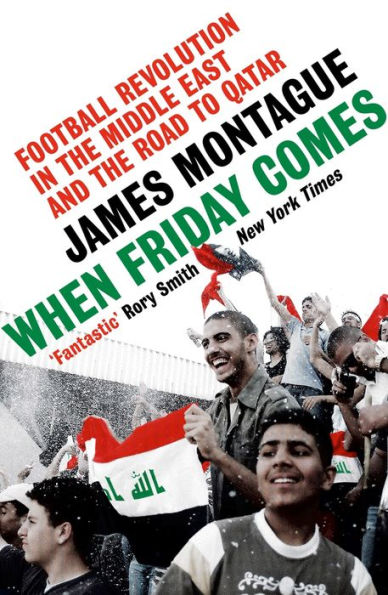 When Friday Comes: Football revolution the Middle East and road to Qatar World Cup