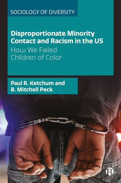 Disproportionate Minority Contact and Racism the US: How We Failed Children of Color