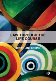 Title: Law Through the Life Course, Author: Jonathan Herring