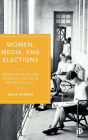 Women, Media, and Elections: Representation and Marginalization in British Politics