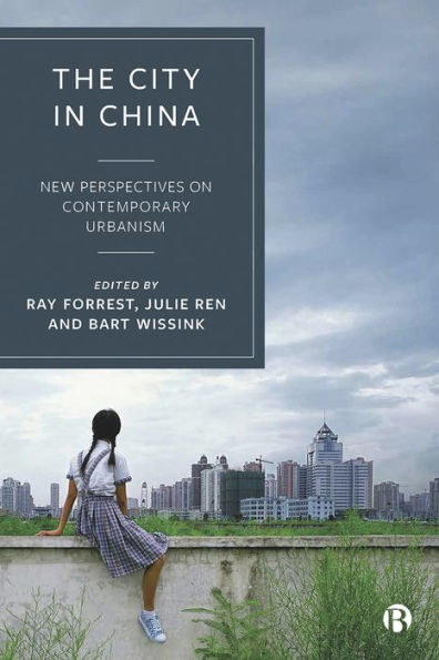 The City China: New Perspectives on Contemporary Urbanism