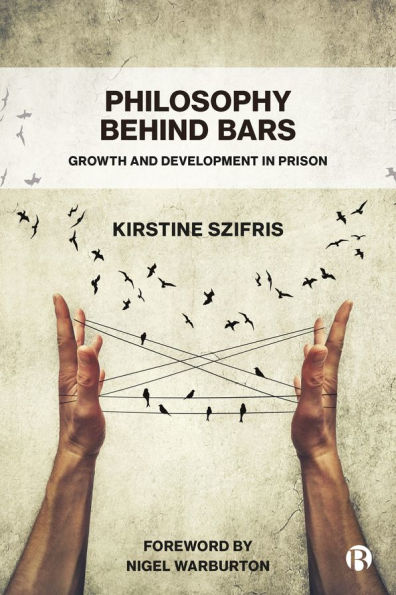 Philosophy Behind Bars: Growth and Development Prison