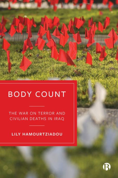 Body Count: The War on Terror and Civilian Deaths Iraq