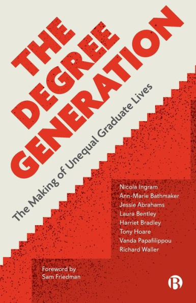 The Degree Generation: Making of Unequal Graduate Lives