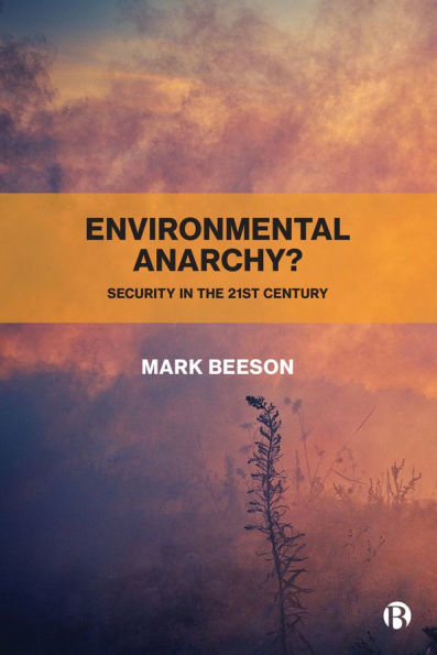 Environmental Anarchy?: Security the 21st Century