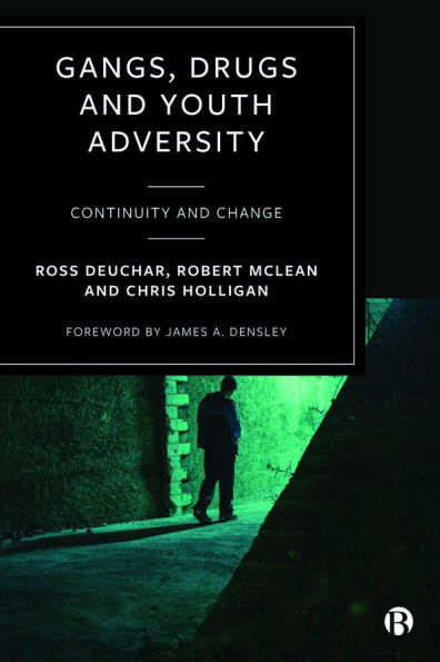 Gangs, Drugs and Youth Adversity: Continuity Change
