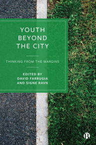 Title: Youth Beyond the City: Thinking from the Margins, Author: Aina Tarabini