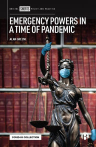 Title: Emergency Powers in a Time of Pandemic, Author: Alan Greene