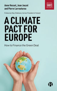 Title: A Climate Pact for Europe: How to Finance the Green Deal, Author: Anne Hessel