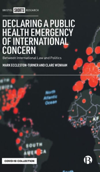 Declaring a Public Health Emergency of International Concern: Between Law and Politics