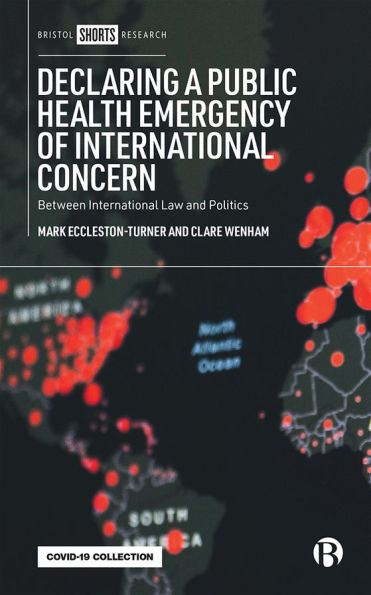 Declaring a Public Health Emergency of International Concern: Between Law and Politics