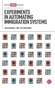 Title: Experiments in Automating Immigration Systems, Author: Jack Maxwell