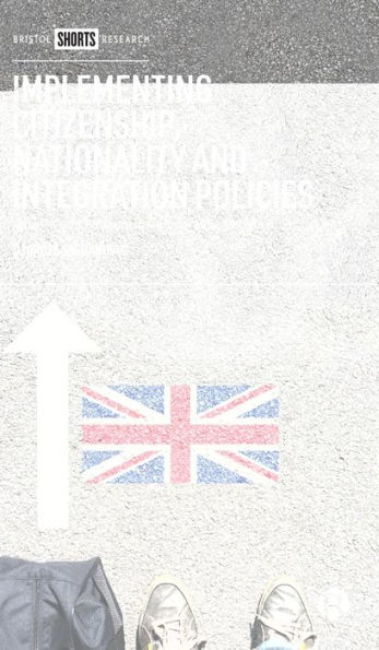 Implementing Citizenship, Nationality and Integration Policies: The UK Belgium Comparative Perspective