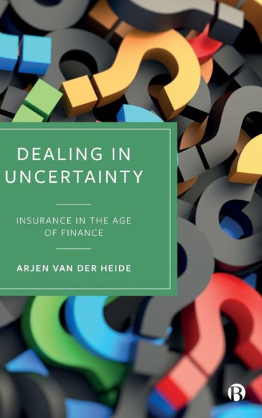 Dealing Uncertainty: Insurance the Age of Finance