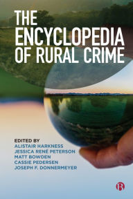 Title: The Encyclopedia of Rural Crime, Author: Alistair Harkness