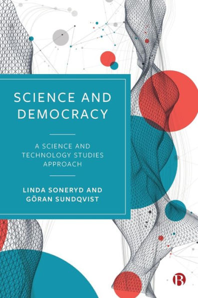 Science and Democracy: A Technology Studies Approach