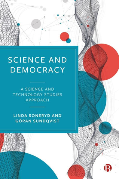 Science and Democracy: A Technology Studies Approach