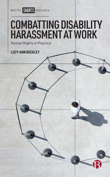 Combatting Disability Harassment at Work: Human Rights in Practice