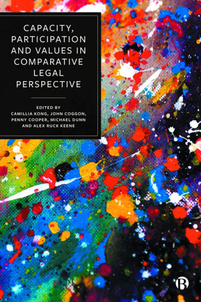 Capacity, Participation and Values Comparative Legal Perspective