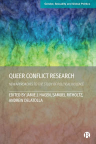 Books to download to ipad 2 Queer Conflict Research: New Approaches to the Study of Political Violence (English literature)