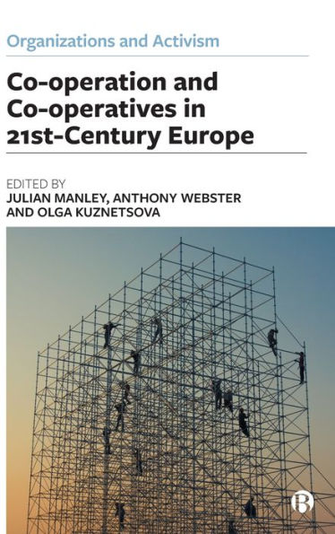 Co-operation and Co-operatives 21st-Century Europe